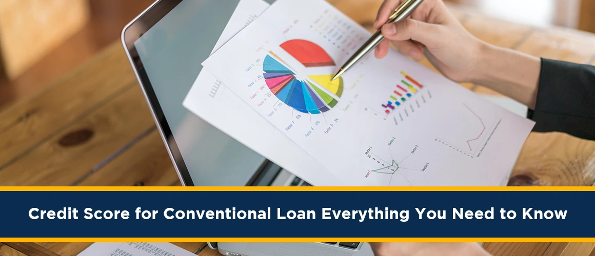 Credit-Score-for-Conventional-Loan-Everything-You-Need-to-Know 