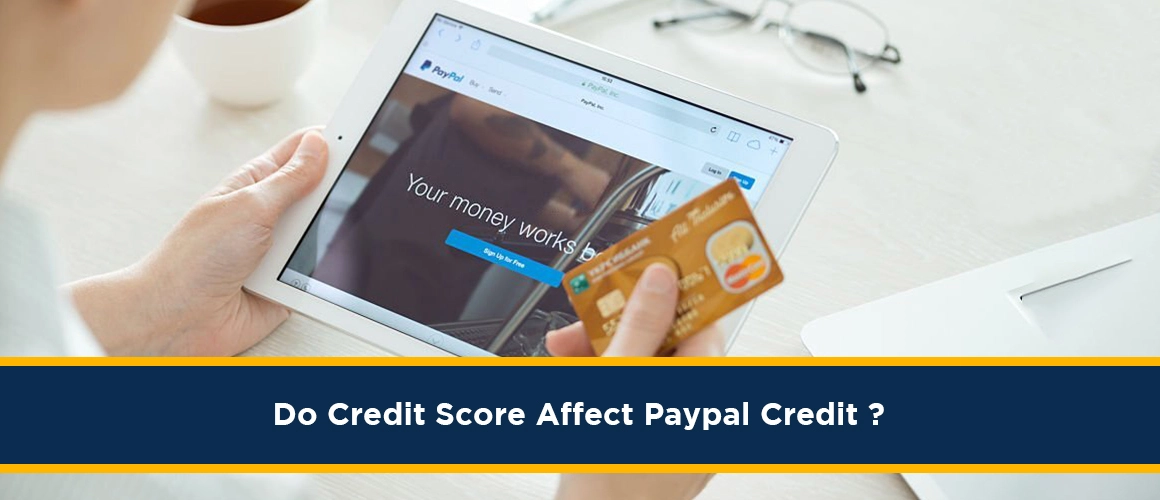 Do Credit Score Affect Paypal Credit 