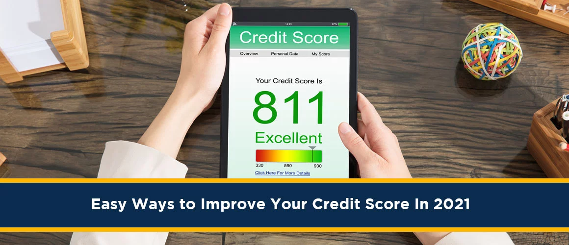 Easy-Ways-to-Improve-Your-Credit-Score-In-2021 