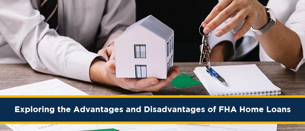 Exploring-the-Advantages-and-Disadvantages-of-FHA-Home-Loans 