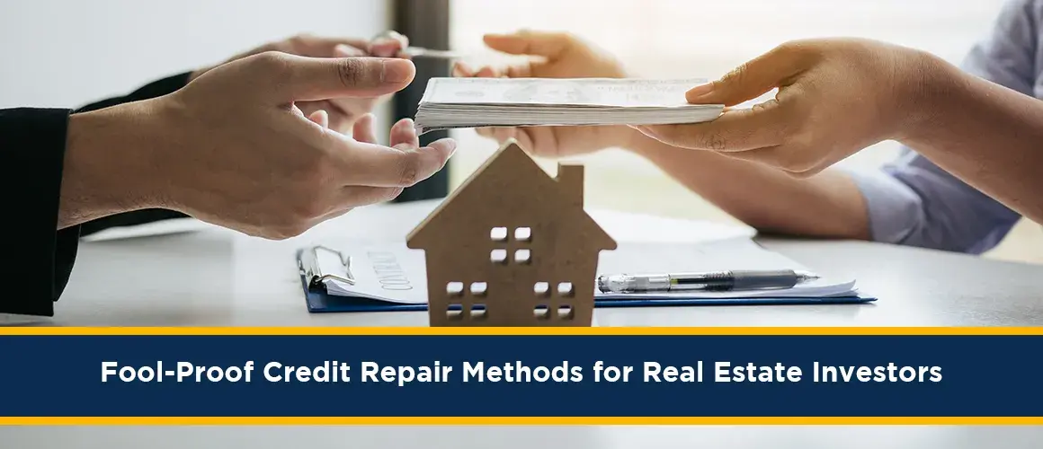 Fool-Proof-Credit-Repair-Methods-for-Real-Estate-Investors 