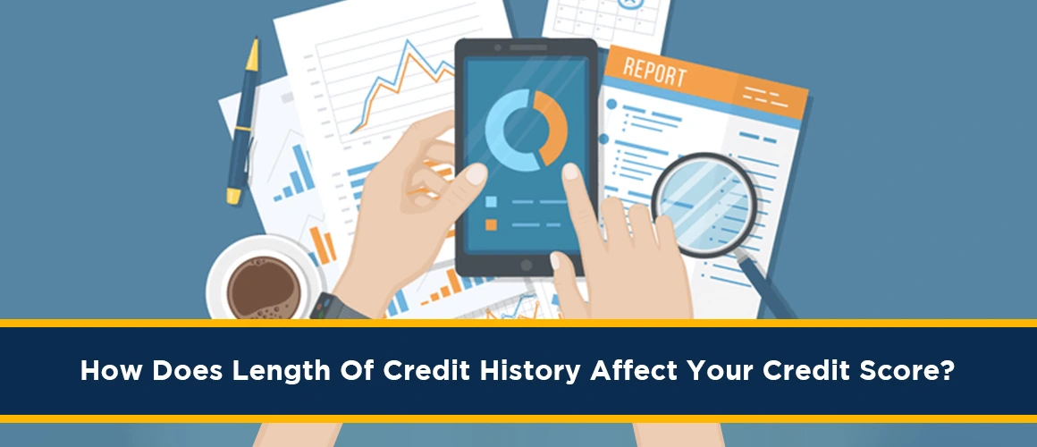 How-Does-Length-Of-Credit-History-Affect-Your-Credit-Score 