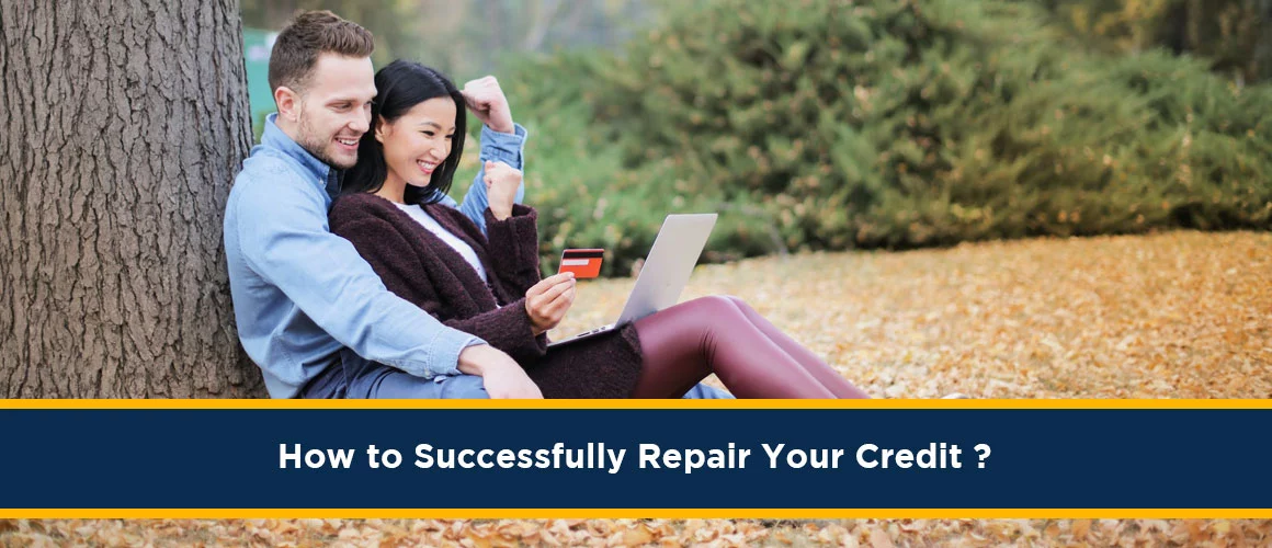  How to Successfully Repair Your Credit?