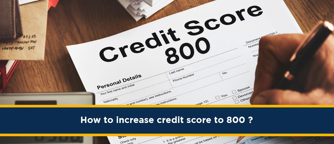  How to increase credit score to 800