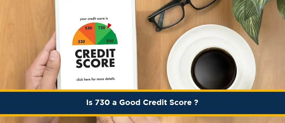 Is 730 a Good Credit Score