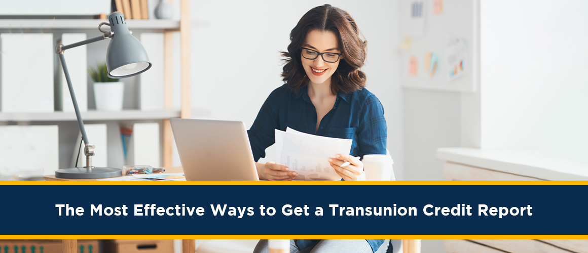 The-Most-Effective-Ways-to-Get-a-Transunion-Credit-Report.jpg