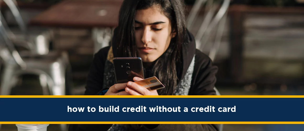 how-to-build-credit-without-a-credit-card 